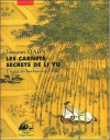 Les carnets secrets de Li Yu : Au gré d'humeurs oisives, un art du bonheur en Chine - Jacques Dars, Li Yu