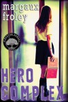 Hero Complex - Margaux Froley