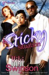 A Sticky Situation - Kiki Swinson