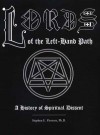 Lords Of The Left Hand Path: A History Of Spiritual Dissent - Stephen E. Flowers