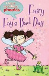 Fairy Fay's Bad Day - Deborah Chancellor