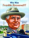 Who Was Franklin Roosevelt? - Margaret Frith, Nancy Harrison