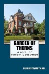 Garden of Thorns (Ashes to Ashes #3) - Lillian Stewart Carl