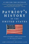 A Patriot's History of the United States: From Columbus's Great Discovery to the War on Terror - Larry Schweikart, Michael Patrick Allen, Michael Allen