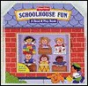 Schoolhouse Fun: A Read Play Book - Ellen Weiss