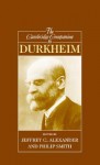 The Cambridge Companion to Durkheim - Philip Smith