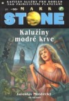 Kalužiny modré krve - Jaroslav Mostecký