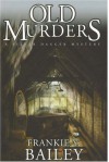 Old Murders - Frankie Y. Bailey