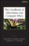 The Handbook of Information and Computer Ethics - Kenneth Einar Himma