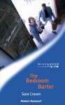 The Bedroom Barter - Sara Craven