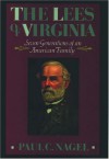 The Lees of Virginia: Seven Generations of an American Family - Paul C. Nagel