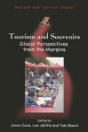 Tourism and Souvenirs: Glocal Perspectives from the Margins - Jenny Cave, Lee Jolliffe, Tom Baum