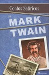 Contos Satíricos - Mark Twain