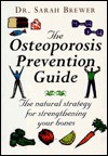 The Osteoporosis Prevention Guide - Sarah Brewer