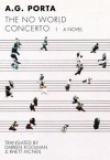 No World Concerto (Spanish Literature Series) - A.G. Porta, Darren Koolman, Rhett McNeil