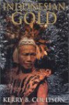 Indonesian Gold - Kerry B. Collison