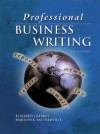 Professional Business Writing, Student Text-Workbook [With CDROM] - Elizabeth Kirby, Marilyn L. Satterwhite