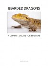 Bearded Dragons A Complete Guide for Beginners - Michael Stevens