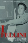 I, Fellini - Federico Fellini