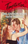 Long Southern Nights (Harlequin Temptation, No 756) - Heather MacAllister