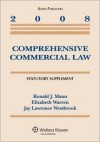 Comprehensive Commercial Law: Statutory Supplement - Ronald J. Mann, Elizabeth Warren, Jay Lawrence Westbrook