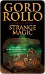 Strange Magic - Gord Rollo