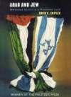 Arab and Jew: Wounded Spirits in a Promised Land, Library Edition - David K. Shipler, Barrett Whitener