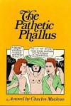 Pathetic Phallus - Charles Maclean