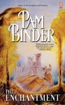 The Enchantment - Pam Binder