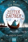 Zeitenzauber: Die magische Gondel - Eva Völler