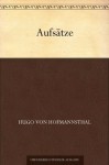 Aufsätze (German Edition) - Hugo von Hofmannsthal