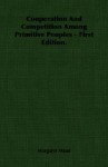 Cooperation and Competition among Primitive Peoples - Margaret Mead