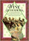 Wine Quotations: A Collection of Rich Paintings and the Best Wine Quotes - Helen Exley, Exley