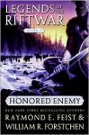 Honored Enemy (Legends of the Riftwar Series #1) - Raymond E. Feist, William R. Forstchen