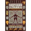 Northern Tales: Traditional Stories of Eskimo and Indian Peoples - Howard Norman