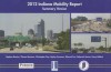 2012 Indiana Mobility Report: Summary Version - Stephen Remias, Thomas Brennan, Christopher Day, Hayley Summers, Edward Cox, Deborah Horton, Darcy M. Bullock