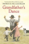 Grandfather's Dance - Patricia MacLachlan