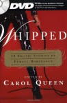 Whipped: 20 Erotic Stories of Female Dominance - Carol Queen