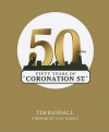 Fifty Years of Coronation Street - Tim Randall