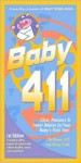 Baby 411: Clear Answers & Smart Advice for Your Baby's First Year - Denise Fields, Ari Brown