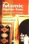 The Islamic Middle East: Tradition and Change - Charles Lindholm