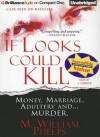 If Looks Could Kill - M. William Phelps, J. Charles