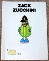 Zack Zucchini - Giles Reed