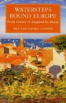 Watersteps Round Europe (Travel) - Bill Cooper, Laurel Cooper