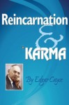 Reincarnation & Karma (Edgar Cayce Series) - Edgar Cayce