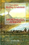 Opowiadania zebrane. T. 1 - Gustaw Herling-Grudziński