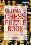 The Ultimate Chess Puzzle Book - John Emms