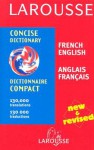 Larousse Concise Dictionary: French-English/English-French - Larousse, Larousse