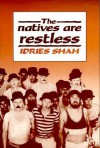The Natives Are Restless - Idries Shah