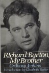 Richard Burton, My Brother - Graham Jenkins, Barry Turner
